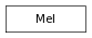 Inheritance diagram of Mel