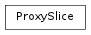 Inheritance diagram of ProxySlice