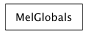 Inheritance diagram of MelGlobals